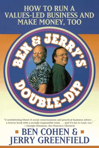 9780684838557: Ben Jerry's Double Dip: How to Run a Values Led Business and Make Money Too