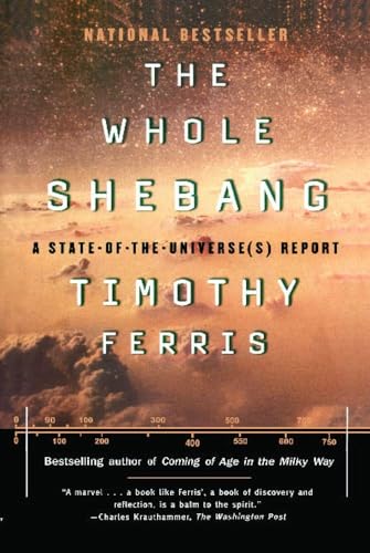 Beispielbild fr The Whole Shebang: A State-of-the-Universe(s) Report zum Verkauf von Wonder Book