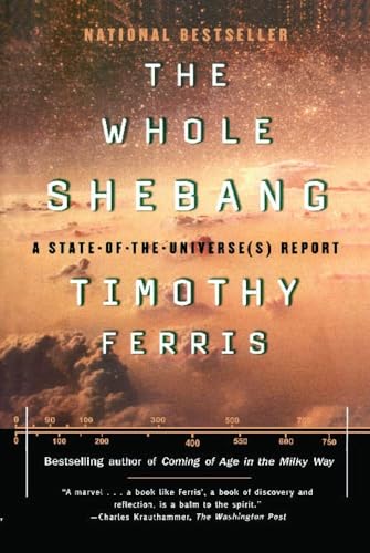 Imagen de archivo de The Whole Shebang: A State-of-the-Universe(s) Report a la venta por SecondSale