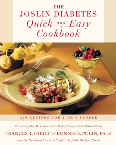 Imagen de archivo de The Joslin Diabetes Quick and Easy Cookbook : 200 Recipes for 1 to 4 People a la venta por Better World Books