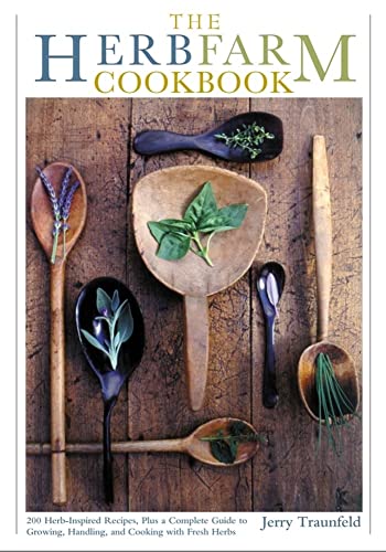 9780684839769: The Herbfarm Cookbook: 200 Herb Inspired Recipies, Plus a Complete Guide to Growing