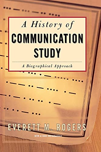 Imagen de archivo de A History of Communication Study: A Biographical Approach a la venta por Chiron Media