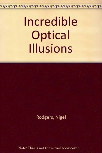 9780684840239: Incredible Optical Illusions