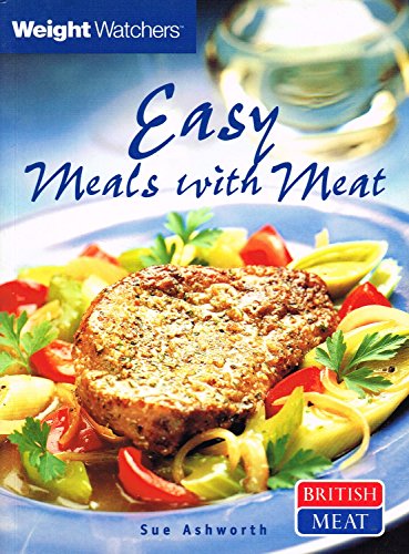 Stock image for Easy Meals With Meat : Weight Watchers : for sale by AwesomeBooks