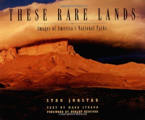 Stock image for These Rare Lands: Images of America's National Parks for sale by AwesomeBooks