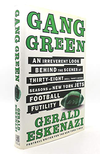 Gang Green, An Irreverent Look behind the Scenes at Thirty-Eight (well, thirty-seven) Seasons of ...