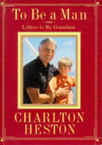 Imagen de archivo de To Be a Man: Letters to My Grandson a la venta por Gulf Coast Books