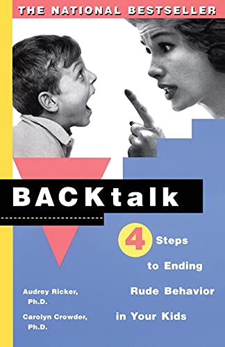 9780684841243: Backtalk: 4 Steps to Ending Rude Behavior in Your Kids