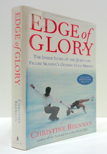 Stock image for EDGE OF GLORY The Inside Story of the Quest for Figure Skating's Olympic Gold Medals for sale by Riverow Bookshop