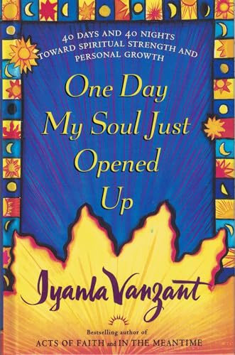 Beispielbild fr One Day My Soul Just Opened Up: 40 Days and 40 Nights Toward Spiritual Strength and Personal Growth zum Verkauf von SecondSale