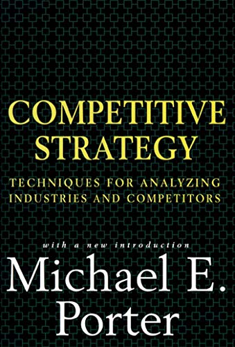 Imagen de archivo de Competitive Strategy: Techniques for Analyzing Industries and Competitors a la venta por ThriftBooks-Atlanta