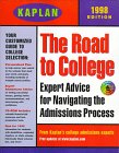 9780684841663: KAPLAN ROAD TO COLLEGE 1998 WITH CD ROM (GUIDE TO THE BEST COLLEGES IN US)