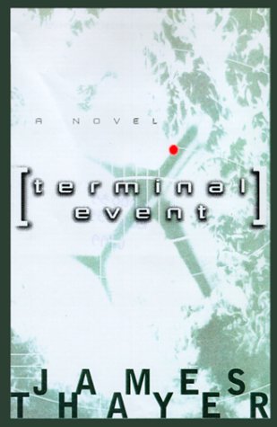 Beispielbild fr Terminal Event: A Novel zum Verkauf von Wonder Book