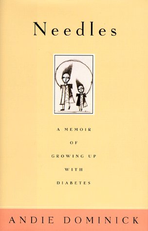 Stock image for Needles: A Memoir of Growing Up with Diabetes for sale by Open Books