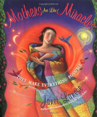 Beispielbild fr Mothers are Like Miracles: They Make Everything Possible zum Verkauf von Wonder Book