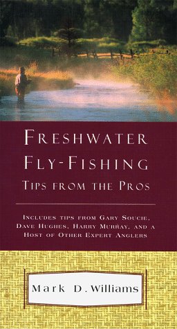 Freshwater Fly Fishing Tips from the Pros