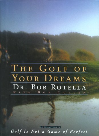 Beispielbild fr The Golf of Your Dreams zum Verkauf von Wonder Book