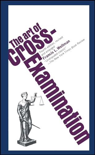 Stock image for The Art of Cross Examination for sale by Better World Books