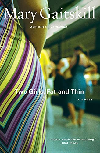 Beispielbild fr Two Girls, Fat and Thin : A Novel zum Verkauf von Better World Books: West
