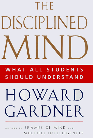 Beispielbild fr Disciplined Mind : What All Students Should Understand zum Verkauf von Better World Books