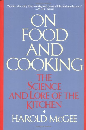 Beispielbild fr On Food and Cooking: The Science and Lore of the Kitchen zum Verkauf von ThriftBooks-Atlanta