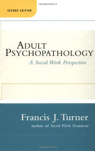 Beispielbild fr Adult Psychopathology : A Social Work Perspective zum Verkauf von Better World Books