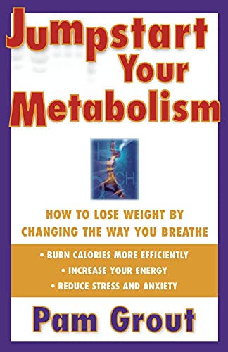 9780684843469: Jumpstart Your Metabolism: How to Lose Weight by Changing the Way You Breathe (Original)