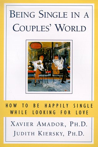 Beispielbild fr Being Single in a Couples World: How to Be Happily Single While Looking for Love zum Verkauf von Seattle Goodwill