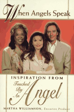Stock image for When Angels Speak: Inspiration From Touched by an Angel for sale by Gulf Coast Books
