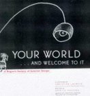Your World and Welcome to It: A Rogue's Gallery of Interior Design (9780684844206) by Mauries, Patrick