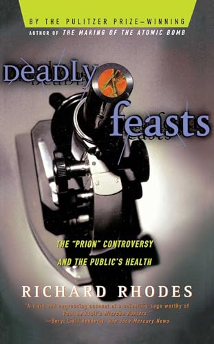 Beispielbild fr Deadly Feasts: The "Prion" Controversy and the Public's Health zum Verkauf von SecondSale