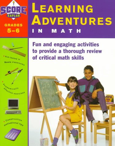 Kaplan Learning Adventures In Math Grade 5-6 (9780684844367) by SCORE!; Kaplan,; Tripp, Alan