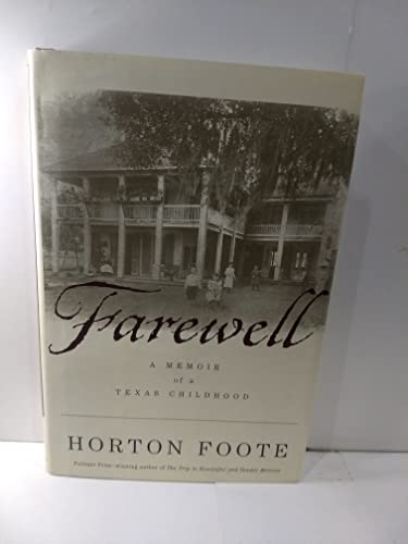 Beispielbild fr Farewell: A Memoir of a Texas Childhood zum Verkauf von Gulf Coast Books