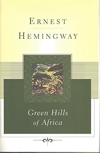 9780684844633: The Green Hills of Africa (Scribner Classics)