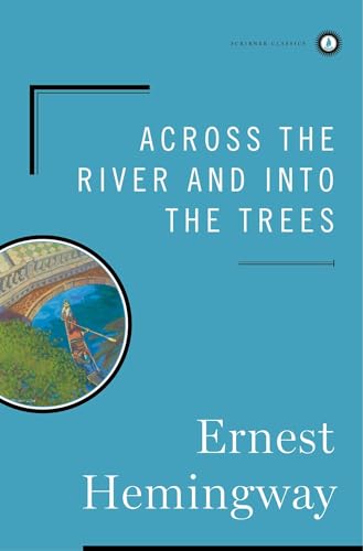 9780684844640: Across the River and into the Trees (Scribner Classics)