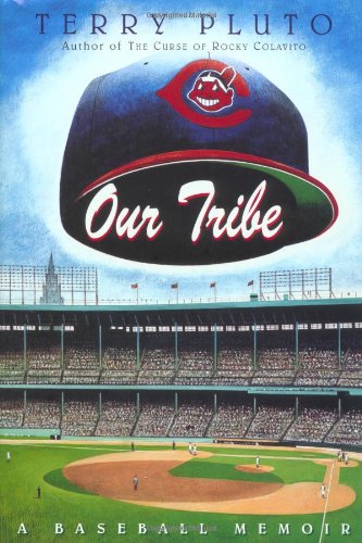 OUR TRIBE : A Baseball Memoir