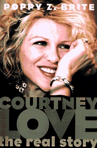 Imagen de archivo de Courtney Love: The Real Story a la venta por Goodwill Books