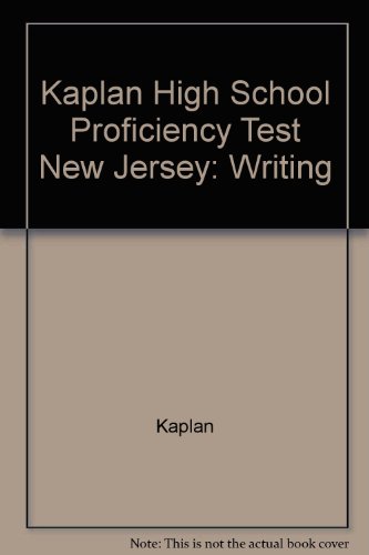 KAPLAN HIGH SCHOOL PROFICIENCY TEST NEW JERSEY: WRITING (9780684845463) by Kaplan Test Prep