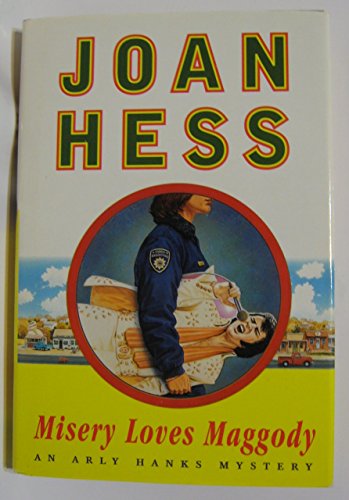 9780684845623: Misery Loves Maggody: An Arly Hanks Mystery (Maggody Series/Joan Hess)