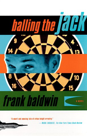 Beispielbild fr Balling the Jack: A Novel zum Verkauf von Decluttr