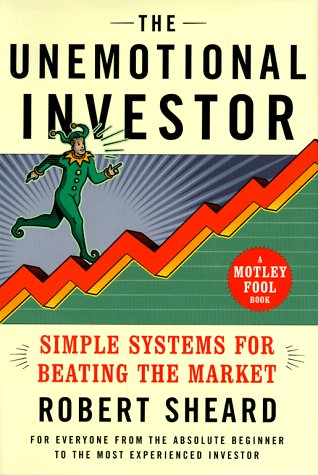 Beispielbild fr The Unemotional Investor : Simple Systems for Beating the Market zum Verkauf von Wonder Book