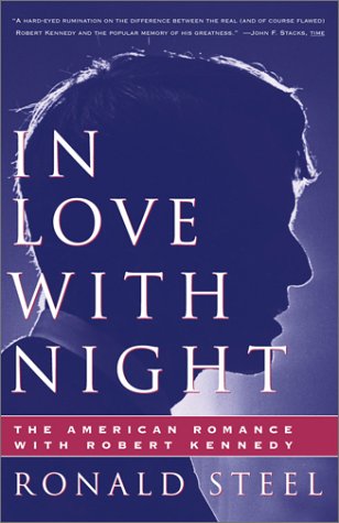 Beispielbild fr In Love With Night: The American Romance With Robert Kennedy zum Verkauf von Wonder Book