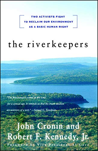 9780684846255: The Riverkeepers: Two Activists Fight to Reclaim Our Environment As a Basic Human Right