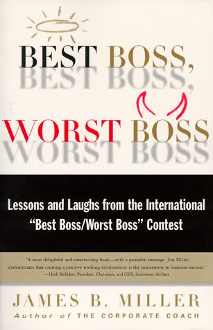 Stock image for Best Boss, Worst Boss: Lessons and Laughs from the International "Best Boss /Worst Boss" Contest for sale by Infinity Books Japan