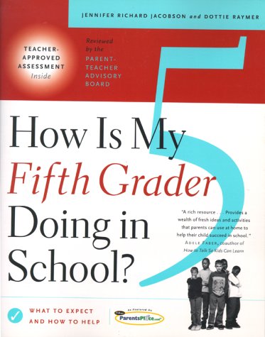 Stock image for How Is My Fifth Grader Doing in School? : What to Expect and How to Help? for sale by Better World Books: West