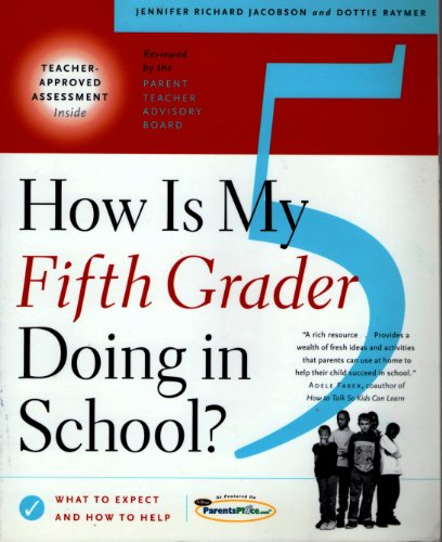 Stock image for How Is My Fifth Grader Doing in School? : What to Expect and How to Help? for sale by Better World Books: West