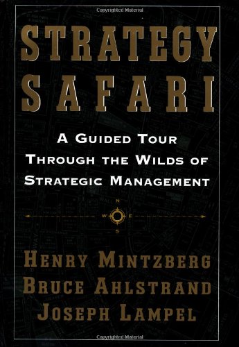 9780684847436: Strategy Safari: A Guided Tour Through the Wilds of Strategic Management