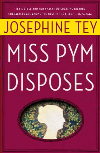 Miss Pym Disposes - Josephine Tey