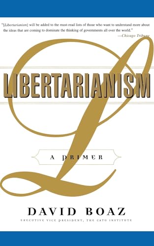 Imagen de archivo de Libertarianism : A Primer a la venta por Better World Books