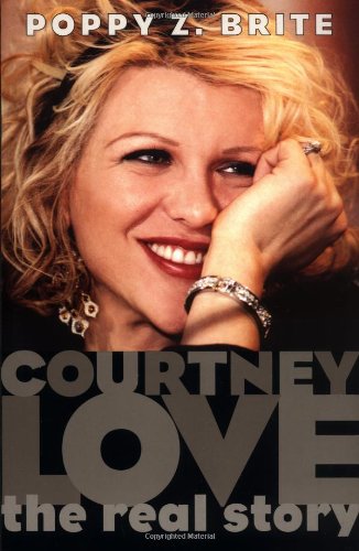 Imagen de archivo de Courtney Love: The Real Story a la venta por HPB-Diamond